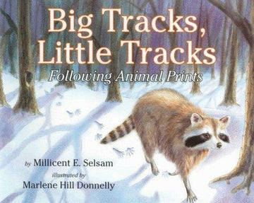 Big Tracks, Little Tracks: Following Animal Prints (Let's-Read-And-Find-Out Science, Stage 1): following animal prints