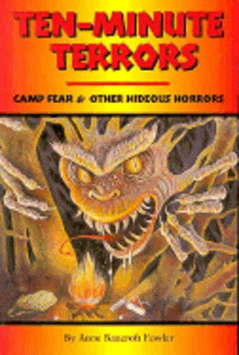 Ten-Minute Terrors: Camp Fear & other hideous horrors