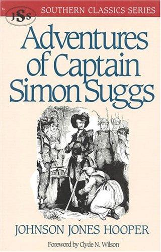 Adventures Of Captain Simon Suggs (Southern Classics)