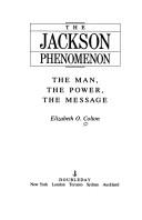 The Jackson Phenomenon: the man, the power, the message
