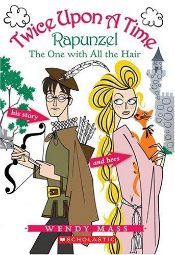 Twice Upon A Time #1: Rapunzel, The One With All The Hair (Twice Upon A Time)