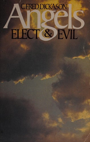 Angels, Elect And Evil