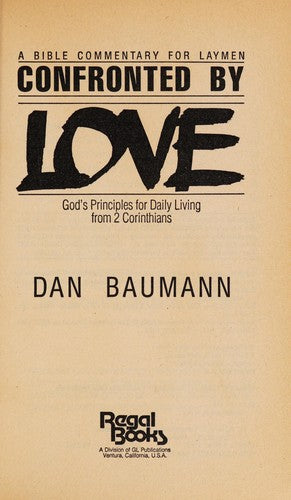 Confronted By Love: God's Principles For Daily Living From 2 Corinthians