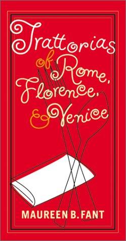 Trattorias Of Rome, Florence, And Venice