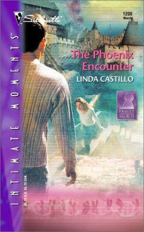 The Phoenix Encounter: Family Secrets (Silhouette Intimate Moments No.1208) (Silhouette Intimate Moments)