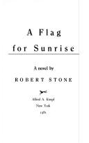 A Flag for Sunrise: A Novel