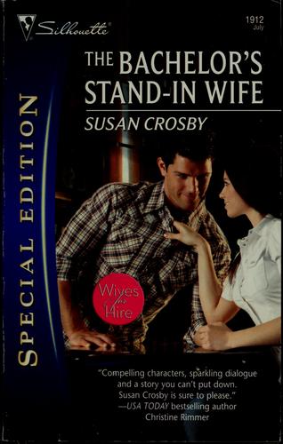 The Bachelor's Stand-In Wife (Wives for Hire)