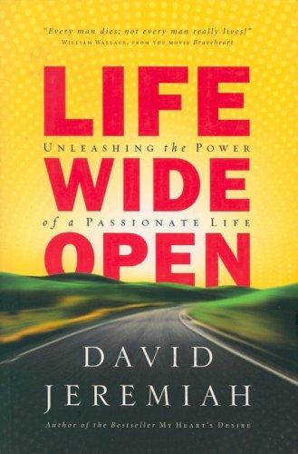Life Wide Open: Unleashing The Power Of A Passionate Life (with Autographed)
