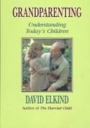 Grandparenting: understanding today's children