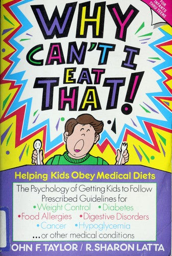 Why Can't  I Eat That!  Helping Kids Obey Medical Diets