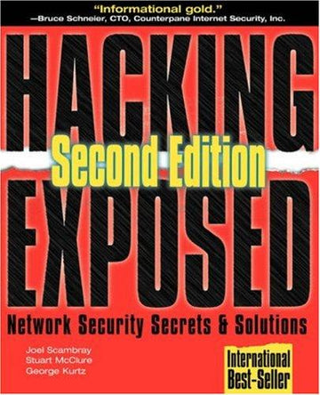 Hacking Exposed: Network Security Secrets & Solutions, Second Edition (Hacking Exposed): network security secrets & solutions