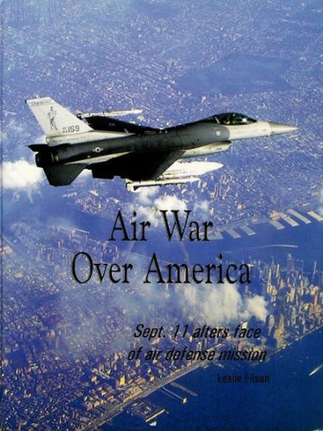 Air War Over America: Sept. 11 alters face of air defense mission