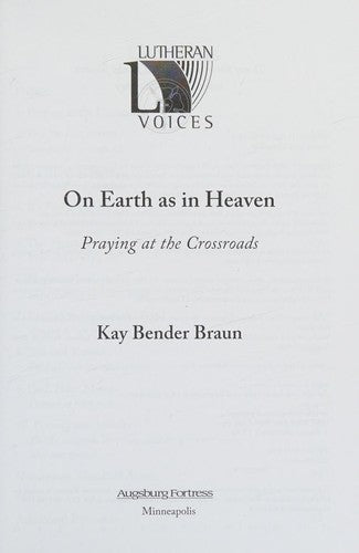 On Earth As In Heaven: praying at the crossroads