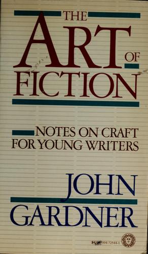 The Art Of Fiction: notes on craft for young writers