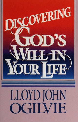 Discovering God's Will In Your Life
