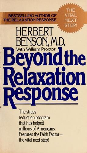 Beyond The Relaxation Response