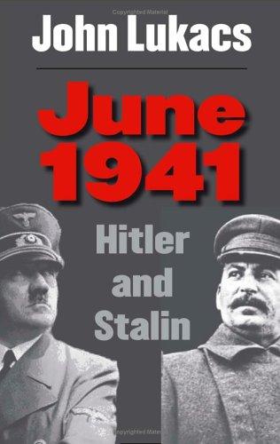 June 1941: Hitler And Stalin: Hitler and Stalin