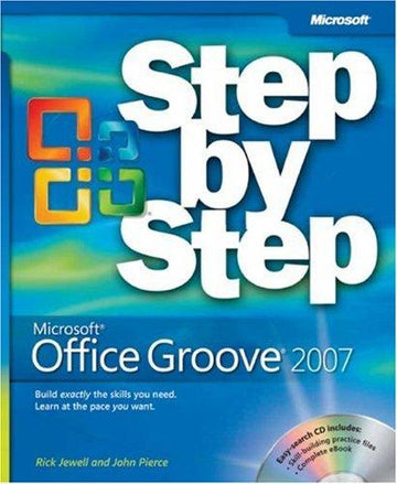 Microsoft« Office Groove« 2007 Step By Step