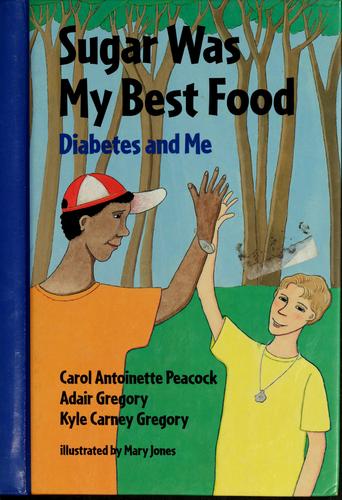 Sugar Was My Best Food: Diabetes and Me