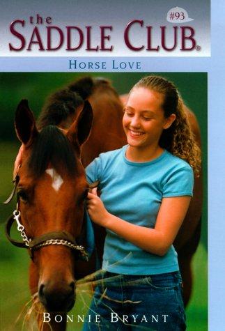 Horse Love (Saddle Club No. 93)