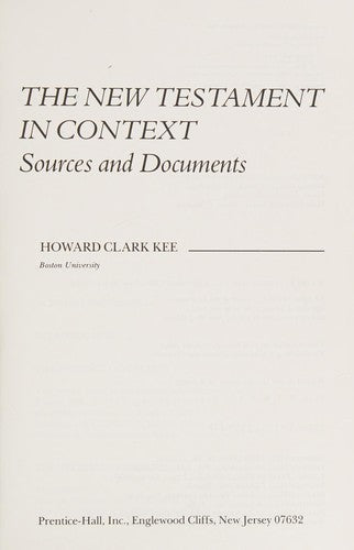 The New Testament in Context: Sources and Documents