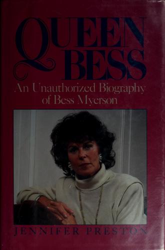 Queen Bess: The Unauthorized Biography Of Bess Myerson