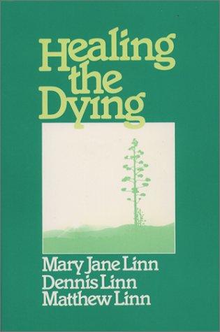 Healing The Dying:  Releasing People To Die