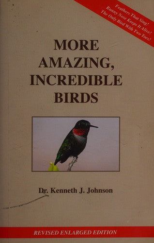 More Amazing, Incredible Birds (with Autographed)
