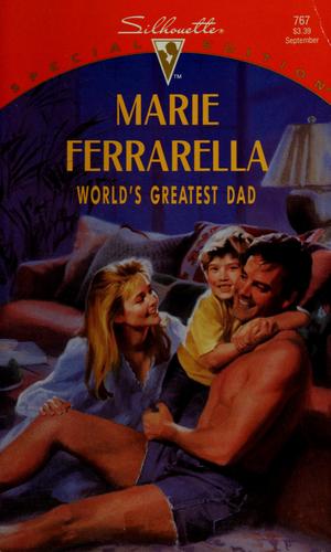 World's Greatest Dad (Silhouette Special Edition, No 767)