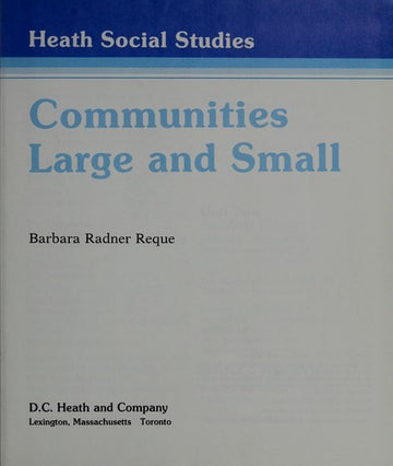 Communities Large And Small: (Heath Social Studies)