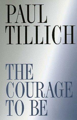The Courage To Be (The Terry Lectures Series)