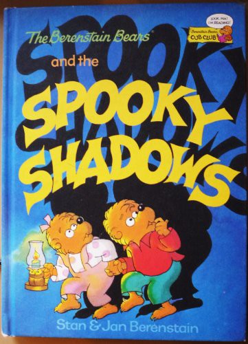 The Berenstain Bears And The Spooky Shadows (Berenstain Bears Cub Club)