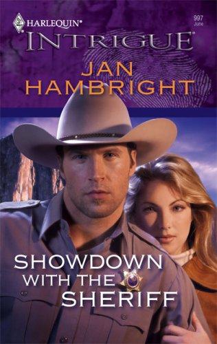 Showdown With The Sheriff (Harlequin Intrigue Series)