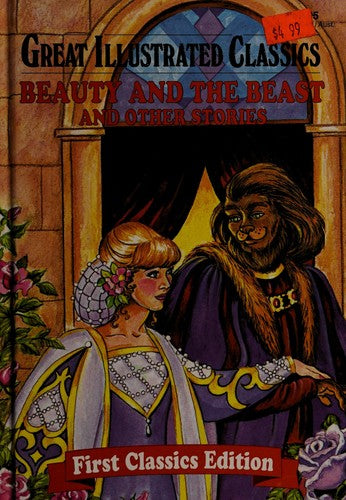 Beauty And The Beast And Other Stories (Great Illustrated Classics)