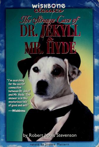 The Strange Case Of Dr. Jekyll And Mr. Hyde (Wishbone Classics)