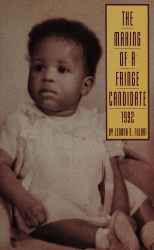 The Making Of A Fringe Candidate, 1992
