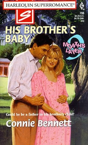 His Brother's Baby: 9 Months Later (Harlequin Superromance No. 796)