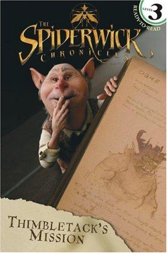 Thimbletack's Mission (Ready-To-Read Level 3: The Spiderwick Chronicles)