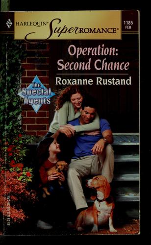 Operation: Second Chance: The Special Agents (Harlequin Superromance No. 1185)