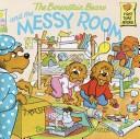 The Berenstain Bears And The Messy Room (A First Time Book)