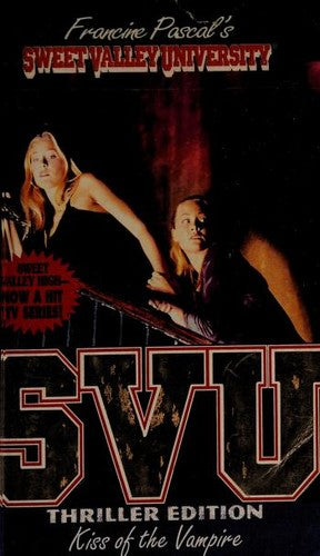 Kiss Of The Vampire (Sweet Valley University(R))