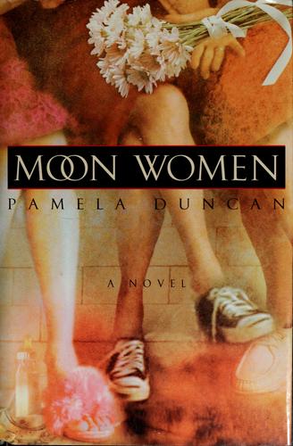 Moon Women: A Novel