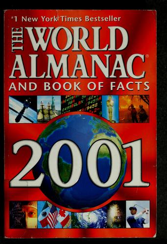 The World Almanac And Book Of Facts 2001: The Authority Since 1868