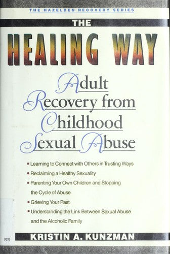 The Healing Way: adult recovery from childhood sexual abuse