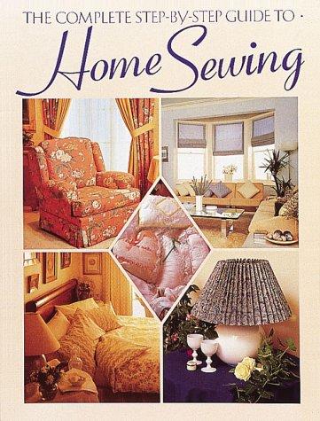 The Complete Step-By-Step Guide To Home Sewing
