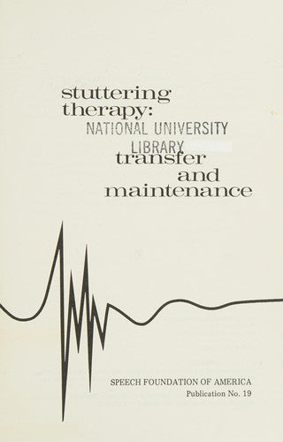 Stuttering Therapy: Transfer And Maintenance: Transfer and Maintenance