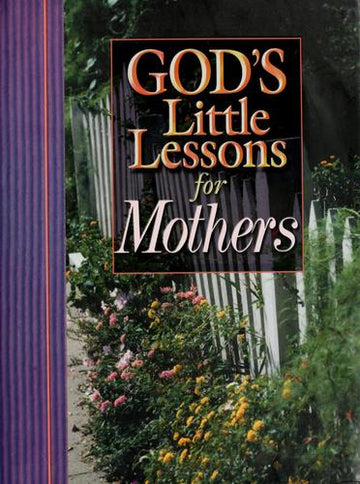 God's Little Lessons For Mothers