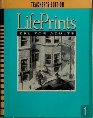 Lifeprints (Teacher's Edition): ESL for adults
