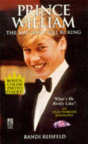 Prince William: The Boy Who Will Be King