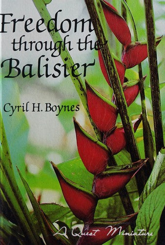 Freedom Through The Balisier: A practical guide to inner peace